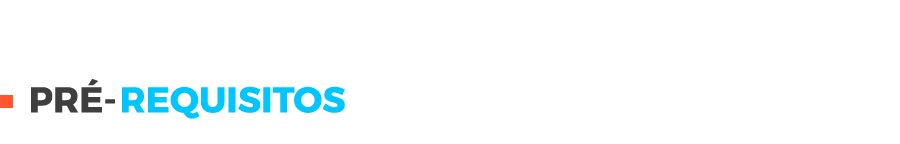 Pré-requisitos