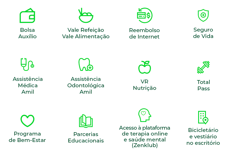 Bolsa Auxílio. Vale Refeição / Vale Alimentação. Reembolso de Internet. Seguro de Vida. Assistência Médica e Odontológica Amil. VR Nutrição. Total Pass. Programa de Bem-Estar. Parcerias Educacionais. Acesso à plataforma de terapia online e saúde mental (Zenklub). Bicicletário e vestiário no escritório.