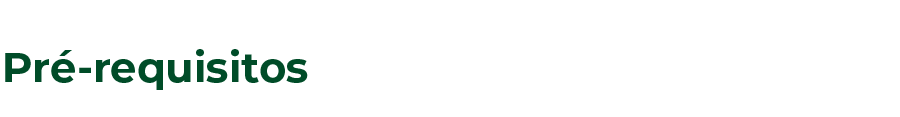 Pré-requisitos
