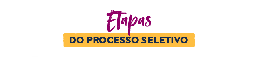 Etapas do processo seletivo